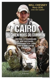 Cairo : Un Chien Hors Du Commun ; L'Histoire Du Chien Navy Seal Dans Le Raid Contre Ben Laden