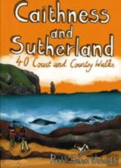 Bertrand.pt - Caithness And Sutherland: 40 Coast And Country Walks