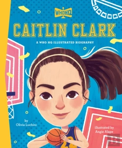 Bertrand.pt - Caitlin Clark: A Who Hq Illustrated Biography