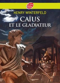 Bertrand.pt - Caïus Et Le Gladiateur