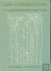 Cajal On The Cerebral Cortex