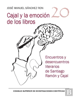 Bertrand.pt - Cajal Y La Emocion De Los Libros Encuentros Y Desencuentro
