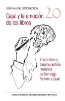 Cajal Y La Emocion De Los Libros Encuentros Y Desencuentro