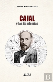 Cajal Y Las Academias