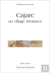 Cajarc Un Village D'Enfance