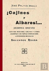Cajines Y Albares: Romances Murcianos, Soflamas Y Bandos