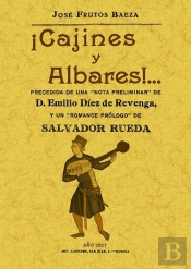 ¡Cajines Y Albares! Romances Murcianos, Soflamas Y Bandos.