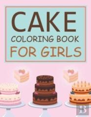 Cake Coloring Book For Girls