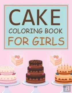Bertrand.pt - Cake Coloring Book For Girls