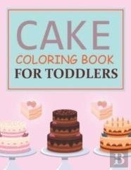 Cake Coloring Book For Toddlers
