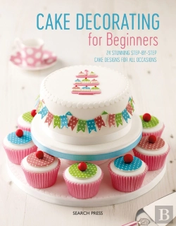 Bertrand.pt - Cake Decorating For Beginners