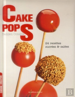 Bertrand.pt - Cake Pops ; 24 Recettes Sucrées Et Salées