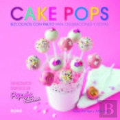 Cake Pops. Bizcochos Con Palito Para Celebraciones Y Fiestas
