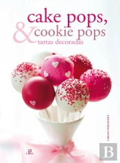 Cake Pops, Cookie Pops Y Tartas Decoradas