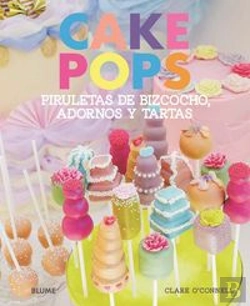 Bertrand.pt - Cake Pops. Piruletas De Bizcocho, Adornos Y Tartas