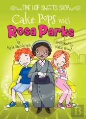 Cake Pops With Rosa Parks