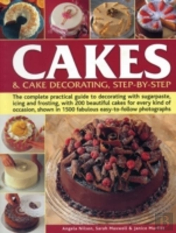 Bertrand.pt - Cakes & Cake Decorating, Step-By-Step