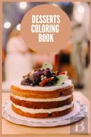 Cakes & Sweets Coloring Book For Adults And Kids