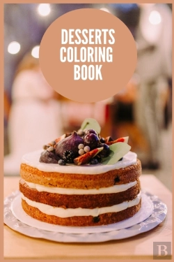 Bertrand.pt - Cakes & Sweets Coloring Book For Adults And Kids