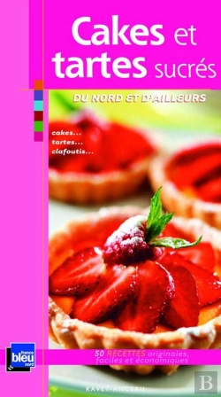 Bertrand.pt - Cakes Et Tartes Sucres Du Nord Et D'Ailleurs
