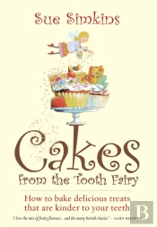 Cakes From The Tooth Fairy