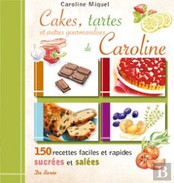Bertrand.pt - Cakes, Tartes Et Autres Gourmandises De Caroline