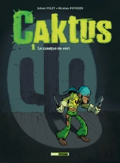Caktus T.1 ; Le Masque Vert