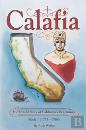 Calafia: The Untold Story Of California'