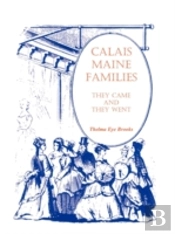 Calais, Maine, Families: They Came And T