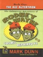 Calamitous Adventures Of Rodney & Wayne, Cosmic Repairboys