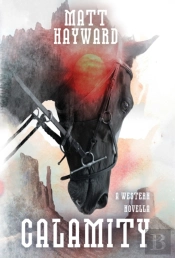 Calamity: A Western Novella