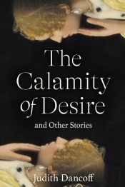 Calamity Of Desire And Other Stories