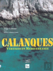 Calanques ; Vertiges En Mediterranee