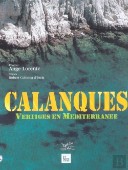 Bertrand.pt - Calanques ; Vertiges En Mediterranee