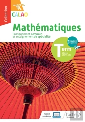 Calao Mathématiques Terminale Spécialité Sti2d, Stl - Livre Élève - Éd. 2020