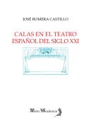 Calas En El Teatro Español Del Siglo Xxi