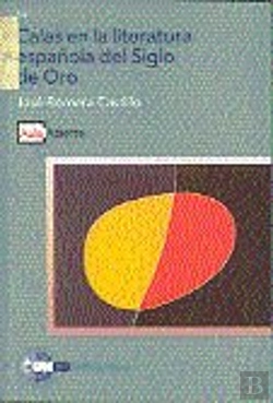 Bertrand.pt - Calas En La Literatura Española Del Siglo De Oro