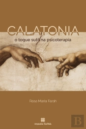 Calatonia: O Toque Sutil Na Psicoterapia