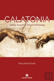 Calatonia: Subtle Touch In Psychotherapy