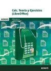 Calc. Teoría Y Ejercicios. (Libreoffice)