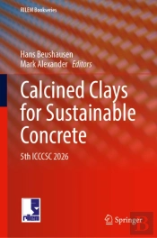 Calcined Clays For Sustainable Concrete