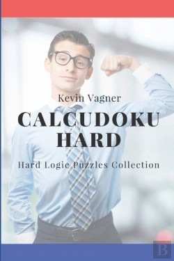 Bertrand.pt - Calcudoku Hard: Hard Logic Puzzles Colle