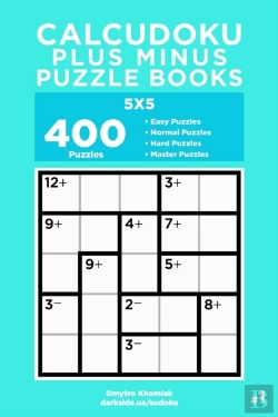 Bertrand.pt - Calcudoku Plus Minus Puzzle Books - 400 Easy To Master Puzzles 5x5 (Volume 1)