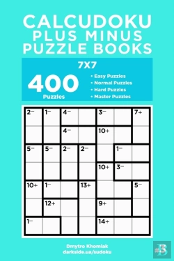Bertrand.pt - Calcudoku Plus Minus Puzzle Books - 400 Easy To Master Puzzles 7x7 (Volume 3)