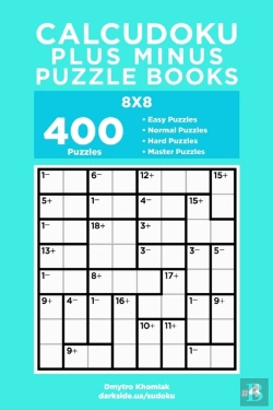 Bertrand.pt - Calcudoku Plus Minus Puzzle Books - 400 Easy To Master Puzzles 8x8 (Volume 4)
