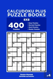 Calcudoku Plus Puzzle Books - 400 Easy T