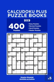 Calcudoku Plus Puzzle Books - 400 Easy T
