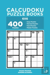Calcudoku Puzzle Books - 400 Easy To Master Puzzles 6x6 (Volume 7)
