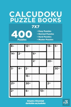 Bertrand.pt - Calcudoku Puzzle Books - 400 Easy To Master Puzzles 7x7 (Volume 3)