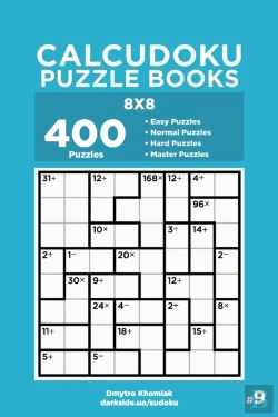 Bertrand.pt - Calcudoku Puzzle Books - 400 Easy To Master Puzzles 8x8 (Volume 9)